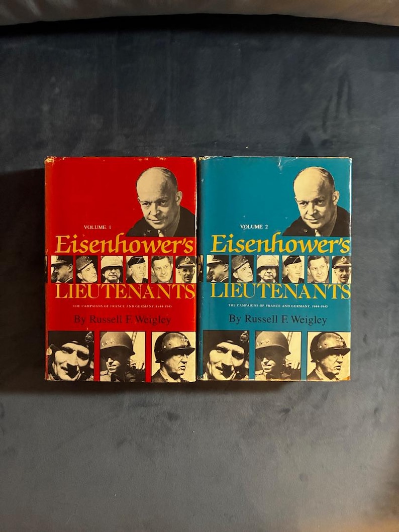 Eisenhower's Lieutenants: The Campaign of France and Germany Volumes 1, 2 Russell F. Weigley Book Club Edition image 1