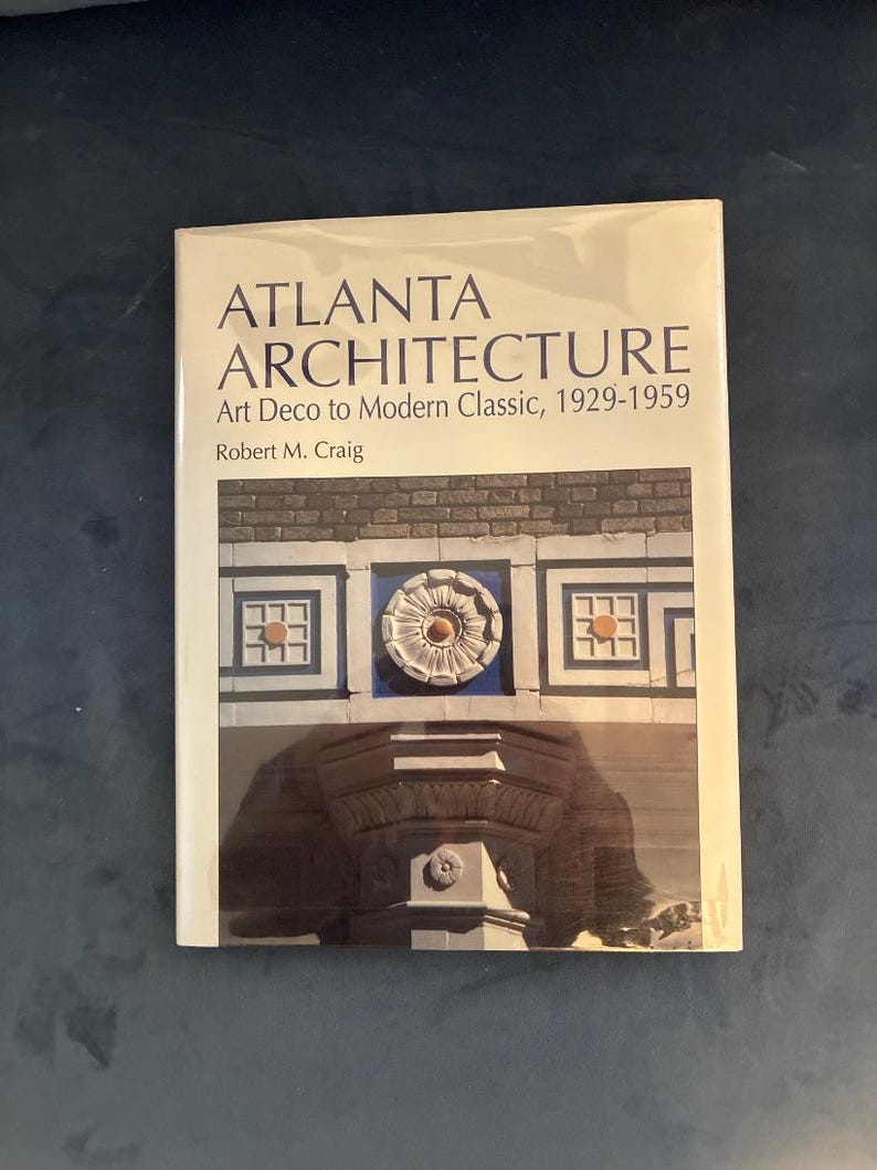 Arquitectura de Atlanta: Del Art Déco al Clásico Moderno, 1929-1959 (Primera edición en tapa dura) imagen 1
