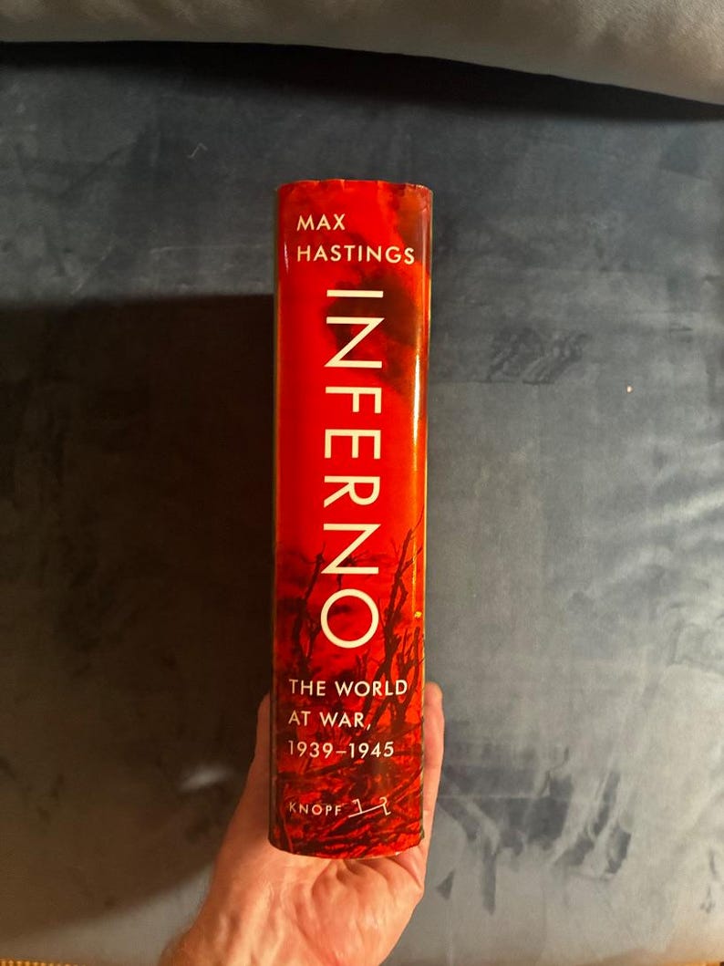 Inferno: The World at War, 1939-1945 by Max Hastings 2011 First Edition First Printing Fine/Near Fine image 7