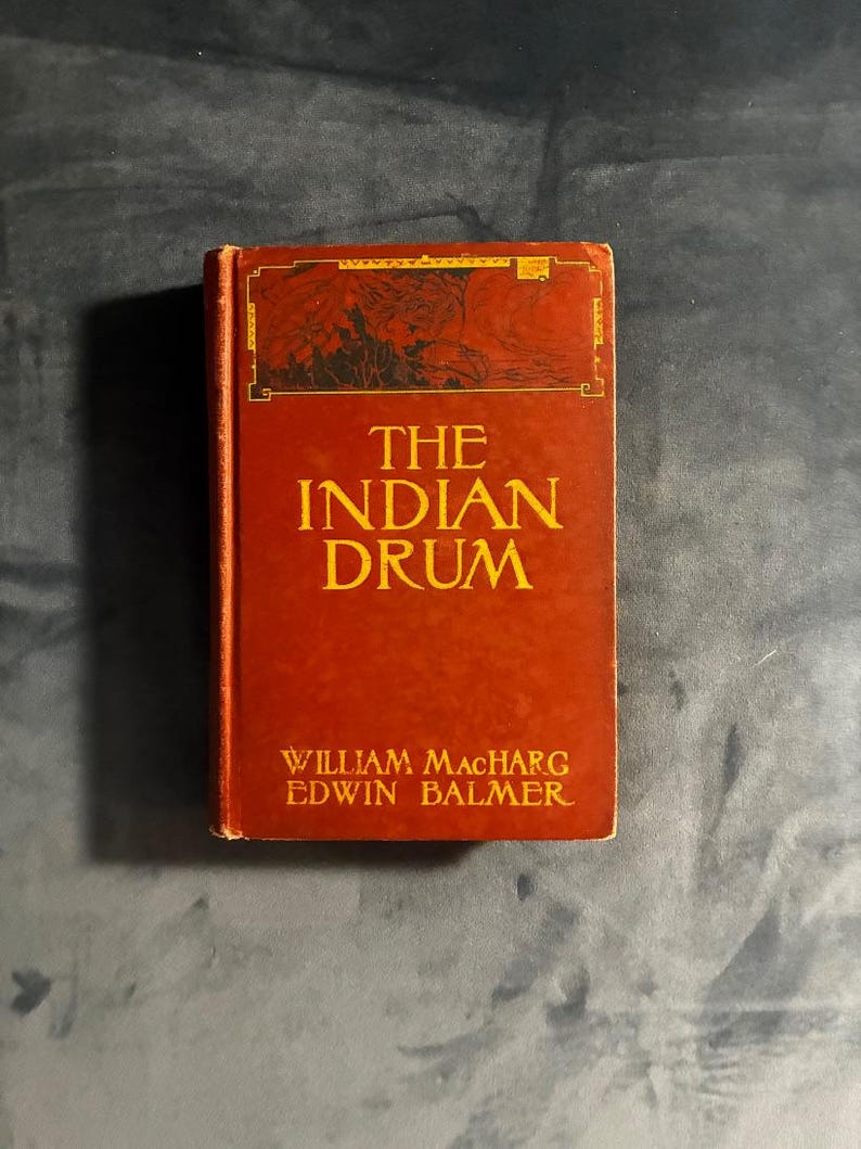 The Indian Drum by MacHarg and Balmer: First Edition 1918 Hardcover image 1