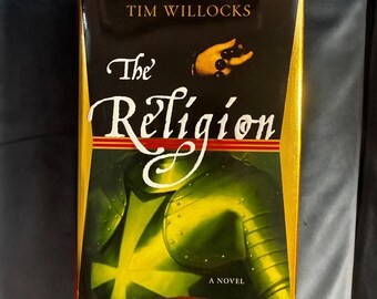 The Religion by Tim Willocks 2007 First Edition First Printing Very Good/Near Fine