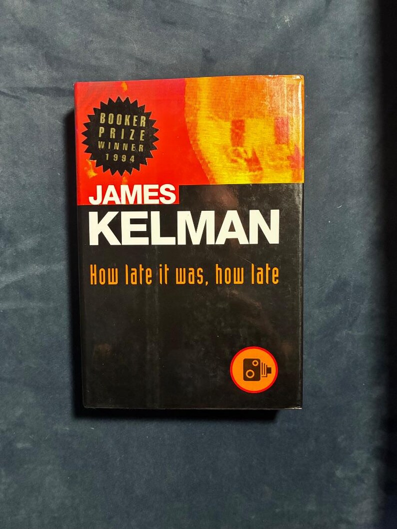 How late it was, how late by James Kelman 1995 First Edition First Printing Near Fine/Near Fine Hardcover image 1
