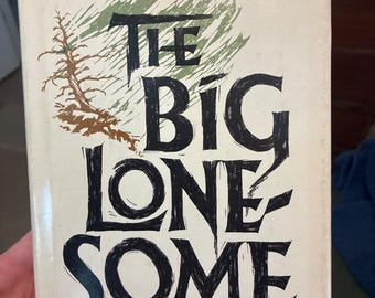 The Big Lonesome von Will Bryant, Erstausgabe, erster Druck, nahezu neuwertig, Hardcover
