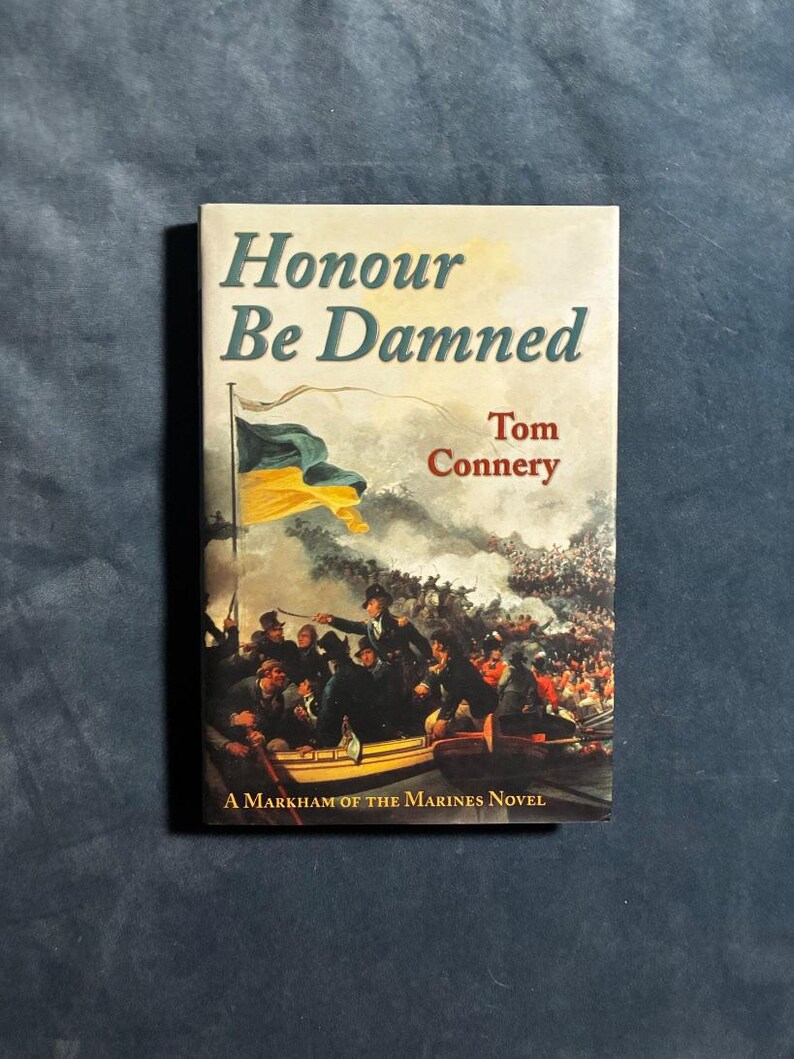 Honour Be Damned by Tom Connery 2000 First Edition First Printing Near Fine/Near Fine image 1