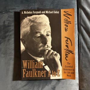 William Faulkner de A a Z: O Guia Essencial para Sua Vida e Obra, de A. Nicholas Fargnoli e Michael Golay, 2002, Primeira Edição. imagem 1
