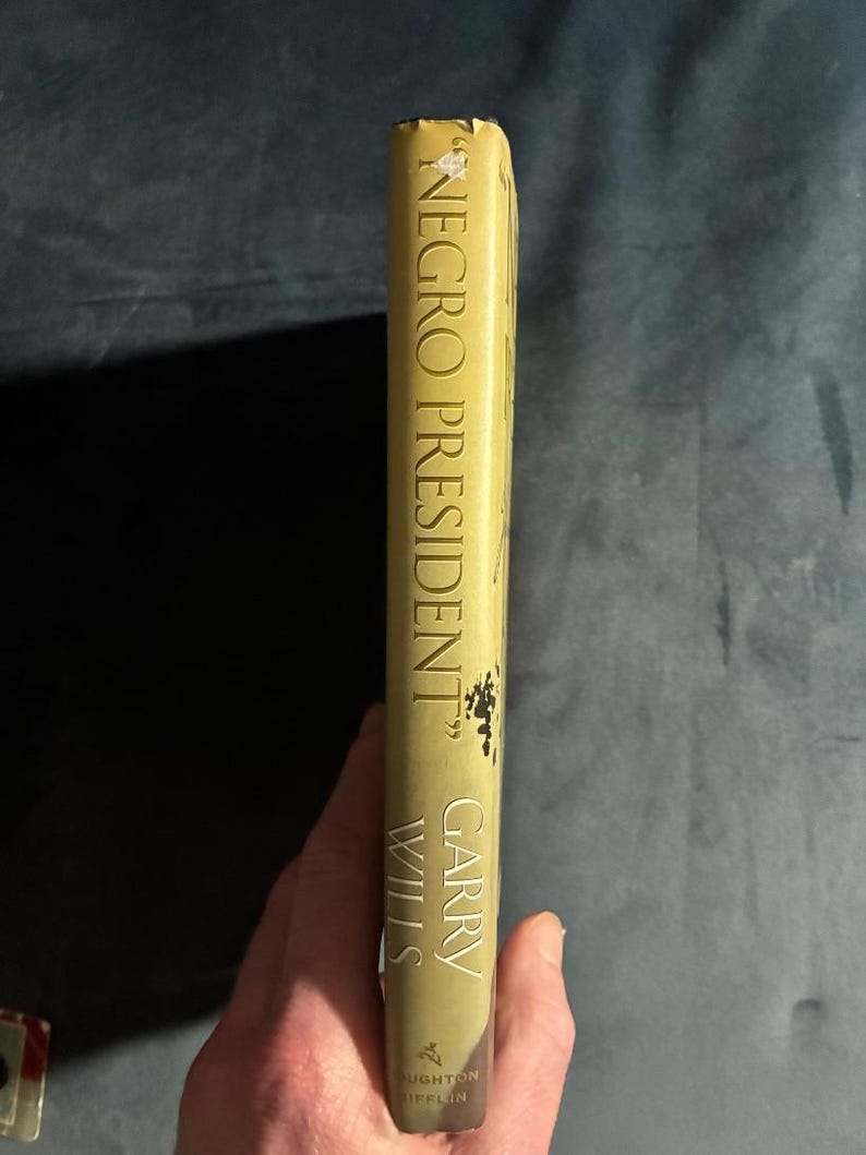 Negro President: Jefferson and the Slave Power by Garry Wills First Edition First Printing Fine/Very Good Hardcover image 6
