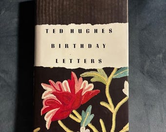 Birthday Letters by Ted Hughes First Edition First Printing Fine/Near Fine Hardcover