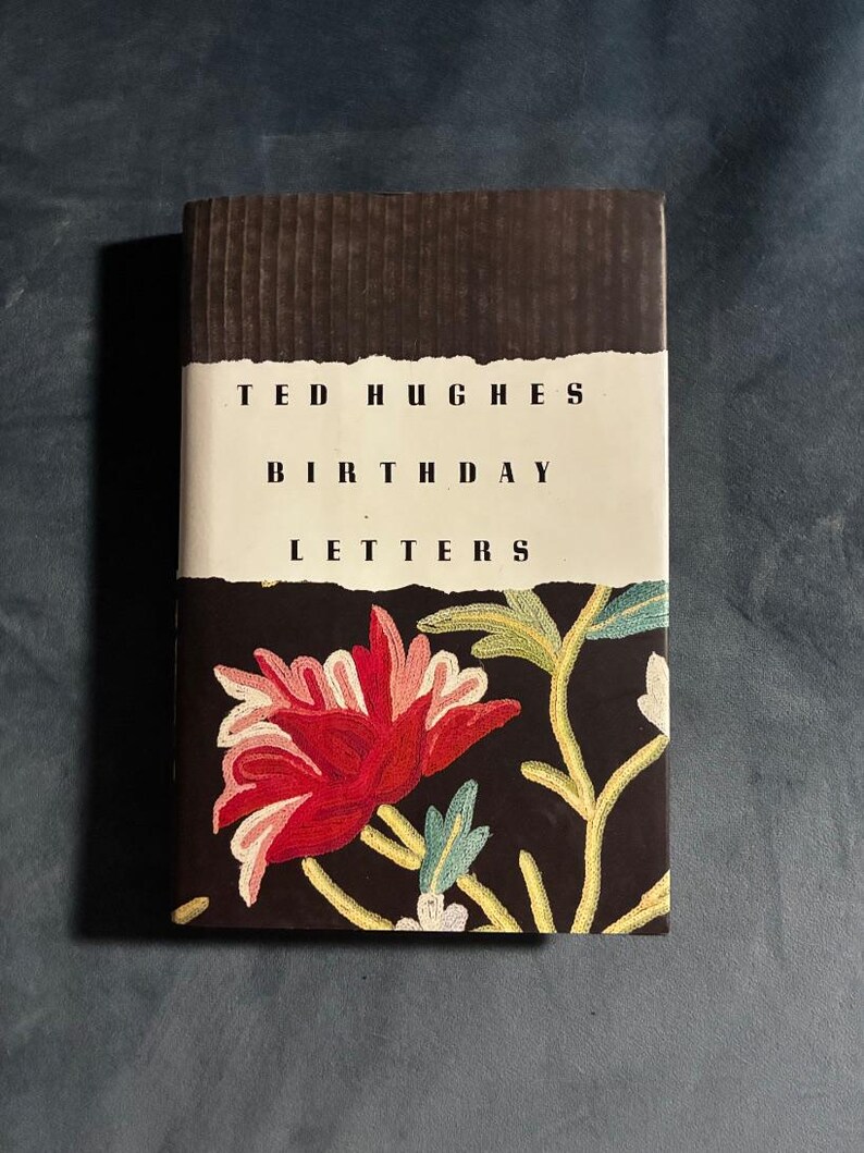 Birthday Letters by Ted Hughes First Edition First Printing Fine/Near Fine Hardcover image 1