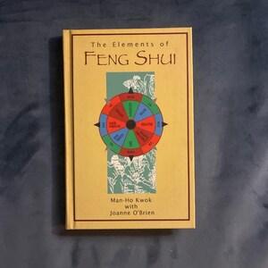 Los elementos del Feng Shui por Kwok y O'Brien, edición posterior en tapa dura (en muy buen estado) imagen 1