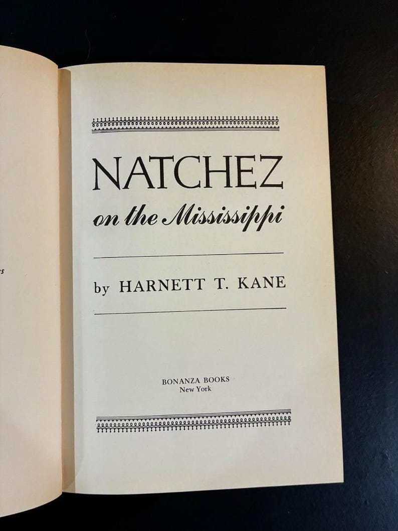 Natchez on the Mississippi by Harnett T. Kane 1947 Bonanza Books Edition Later Printing Very Good/Very Good Hardcover image 4