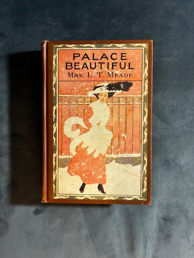The Palace Beautiful: A Story for Girls by Mrs. L. T. Meade M. A. Donohue & Co., Chicago Edition Very Good Hardcover image 1