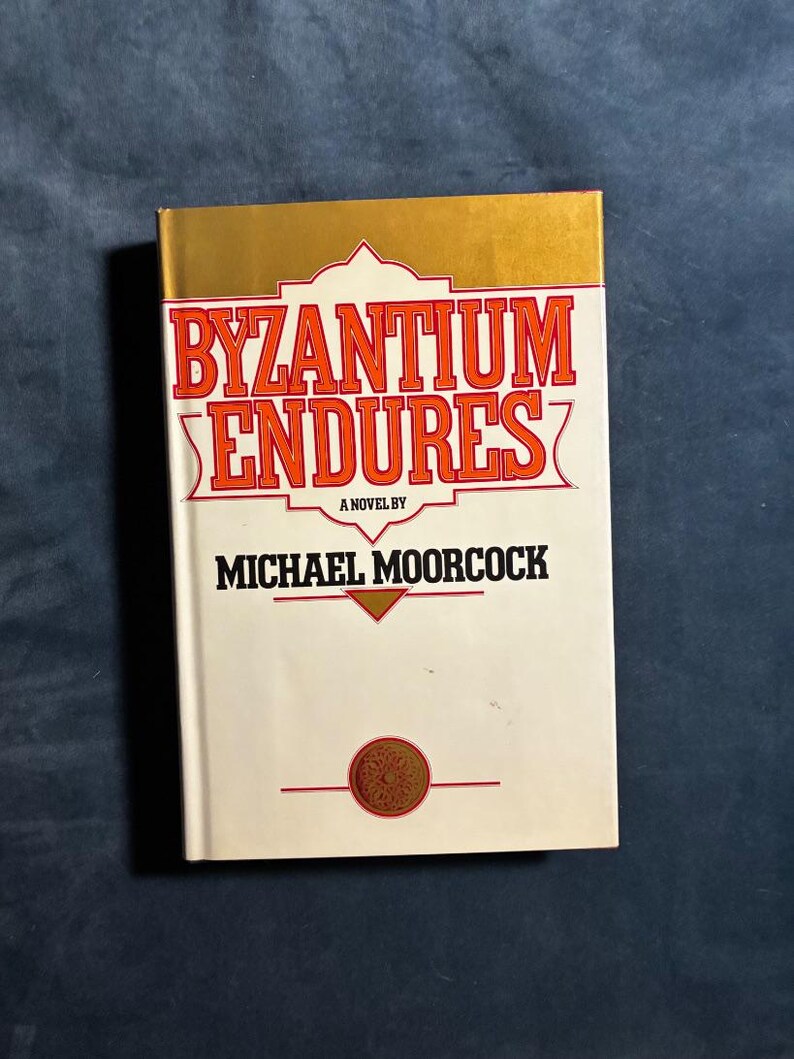Bizancio perdura, de Michael Moorcock, 1981. Primera edición, primera impresión. En muy buen estado. Tapa dura. imagen 1