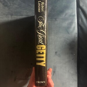 El gran Getty: La vida y los amores de J. Paul Getty, el hombre más rico del mundo, por Robert Lenzner. Primera edición, primera impresión. Tapa dura. imagen 8