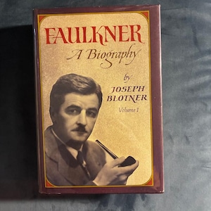 Faulkner: A Biography by Joseph Blotner 1974 First Edition Second Printing Fine/Near Fine image 1