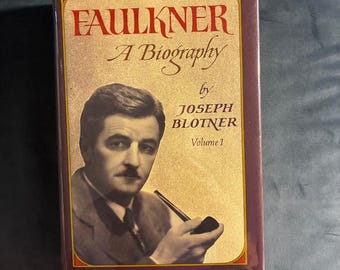 Faulkner: A Biography by Joseph Blotner 1974 First Edition Second Printing Fine/Near Fine
