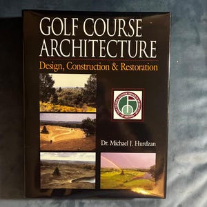 Golf Course Architecture: Design, Construction & Restoration by Dr. Michael J. Hurdzan 1996 First Edition First Printing Fine/Fine image 1
