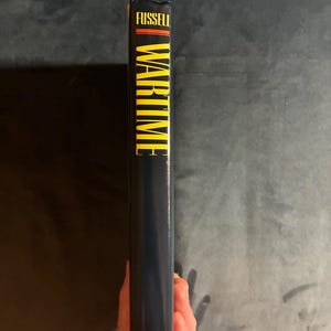 Wartime: Understanding and Behavior in the Second World War by Paul Fussell 1989 First Edition First Printing Good/Near Fine Hardcover image 7