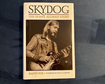 Skydog: The Duane Allman Story Signed First Edition Hardcover by Randy Poe