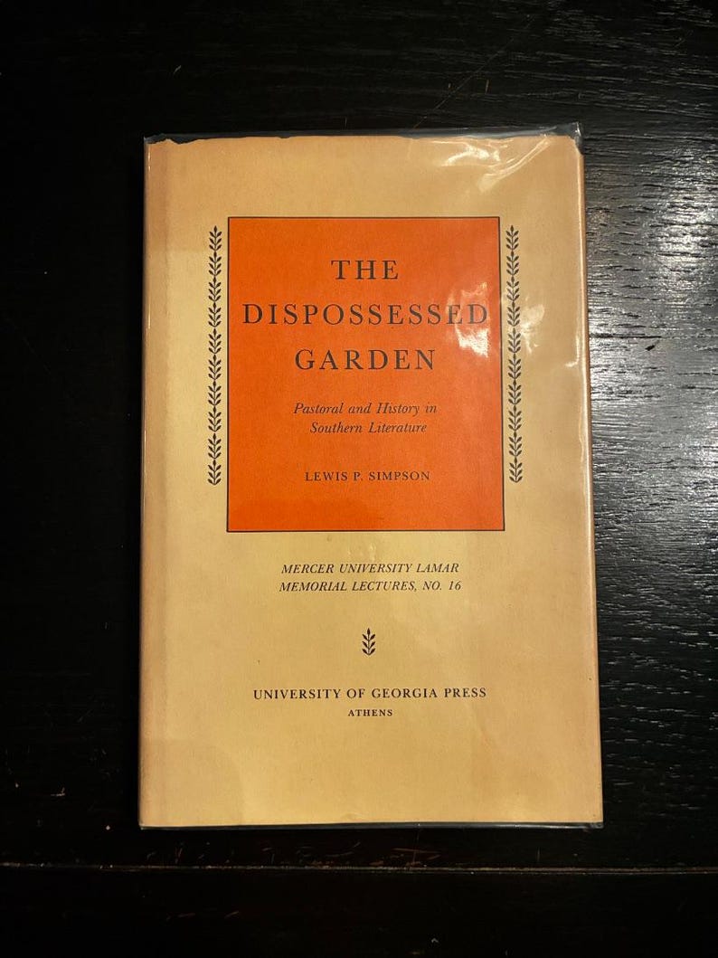 The Dispossessed Garden: Pastoral and History in Southern Lit, Lewis P. Simpson 1975 image 1