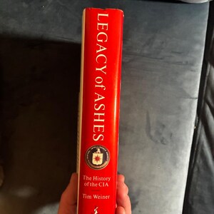 Legacy of Ashes: The History of the CIA door Tim Weiner, 2007, eerste editie, eerste druk, goede/bijna perfecte staat. afbeelding 8
