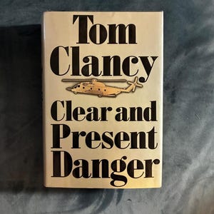Clear and Present Danger by Tom Clancy 1989 First Edition First Printing Fine/Near Fine image 1