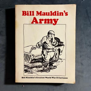 L'Armée de Bill Mauldin par Bill Mauldin, édition de 1983, très bon état, couverture rigide image 1