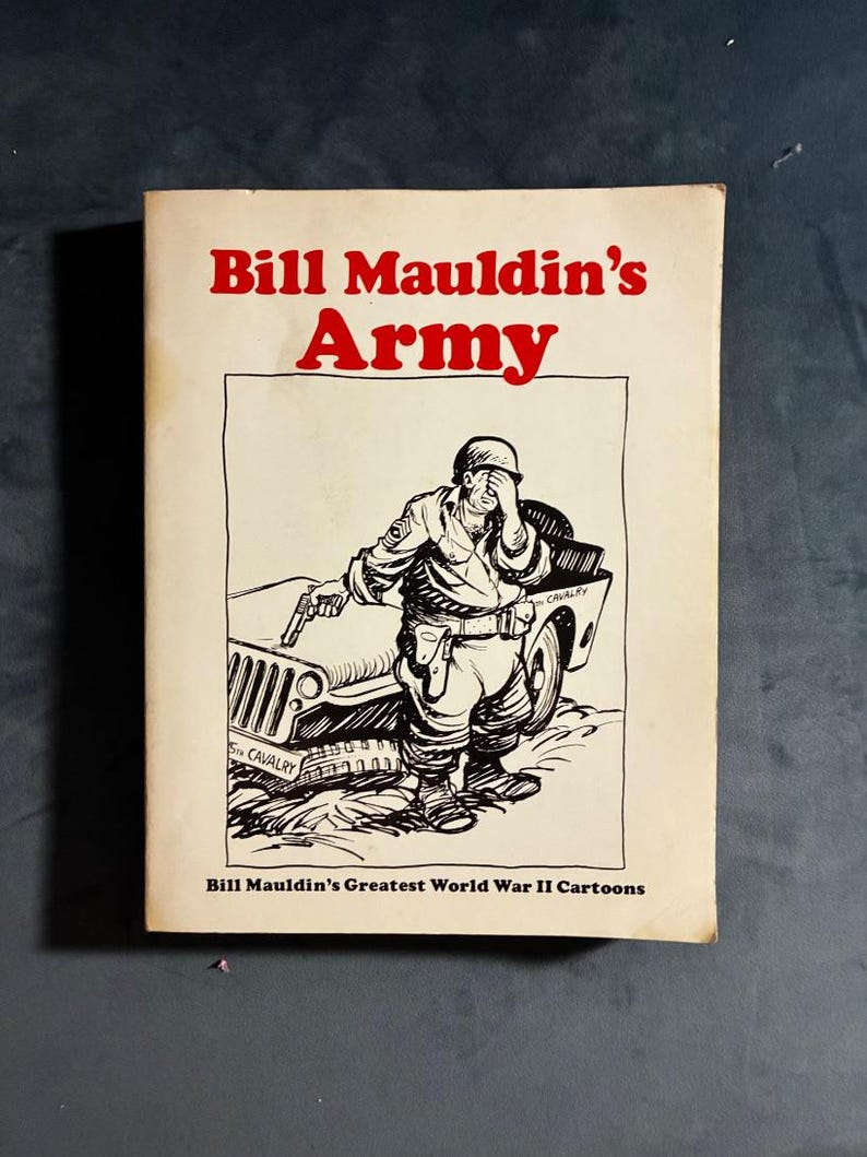 L'Armée de Bill Mauldin par Bill Mauldin, édition de 1983, très bon état, couverture rigide image 1