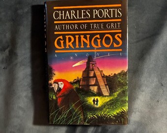 Gringos by Charles Portis 1991 First Edition First Printing Fine/Near Fine Hardcover