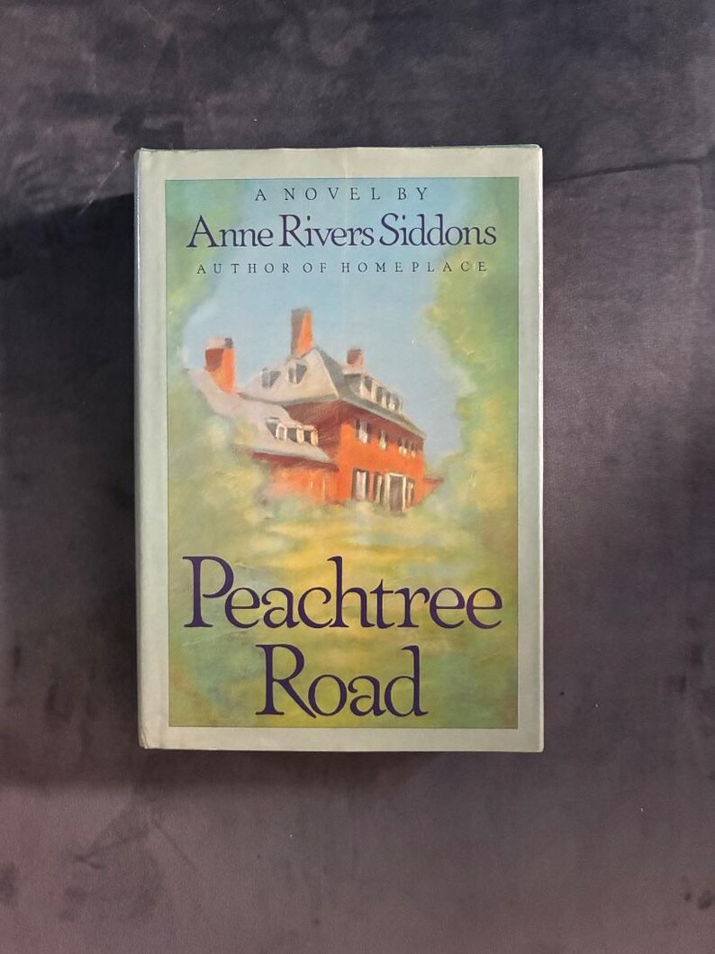 Peachtree Road by Anne Rivers Siddons First Edition First Printing Near Fine/Near Fine image 2