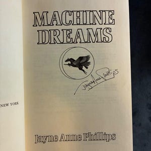 Machine Dreams de Jayne Anne Phillips, signé, première édition, premier tirage, 1984, état excellent/quasi excellent, couverture rigide image 3