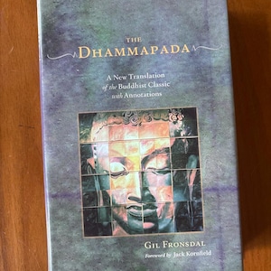 The Dhammapada: A New Translation of the Buddhist Classic with Annotations by Gil Fronsdal Near Fine Hardcover image 1
