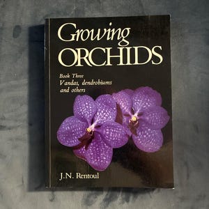 Growing Orchids, Book Three by J. N. Rentoul First Edition image 1