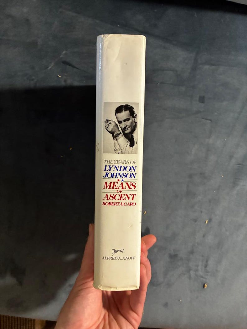 Los años de Lyndon Johnson: Medios de ascenso, de Robert A. Caro, Primera edición, tapa dura imagen 8