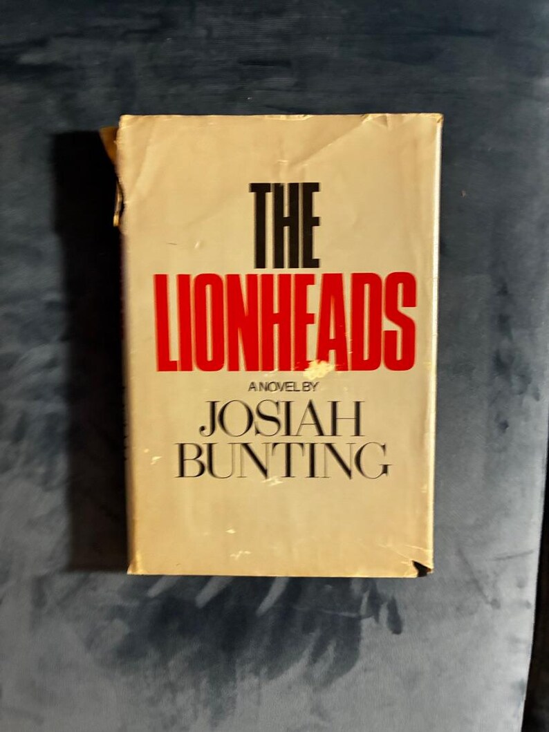 The Lionheads by Josiah Bunting 1972 First Edition 4th Printing Near Fine/Good Hardcover image 1