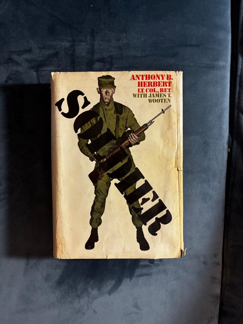 Soldier by Anthony B. Herbert, Lt. Col., Ret. with James T. Wooten 1973 Holt, Rinehart and Winston Edition Very Good/Good image 1