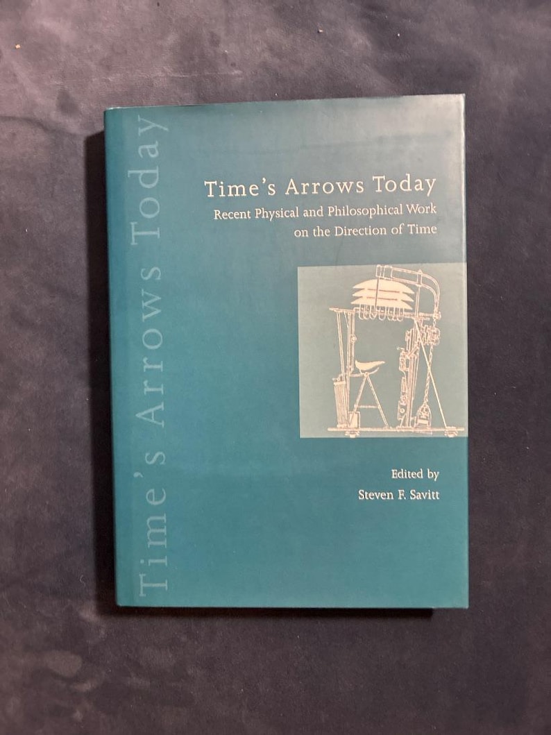 Las flechas del tiempo hoy: Steven F. Savitt (editor) Primera edición imagen 1