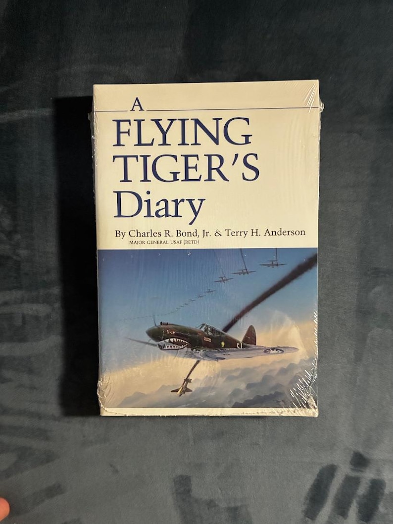 A Flying Tiger's Diary by Charles Bond, Jr., Terry H. Anderson, Texas A&M New in Wrapper image 1