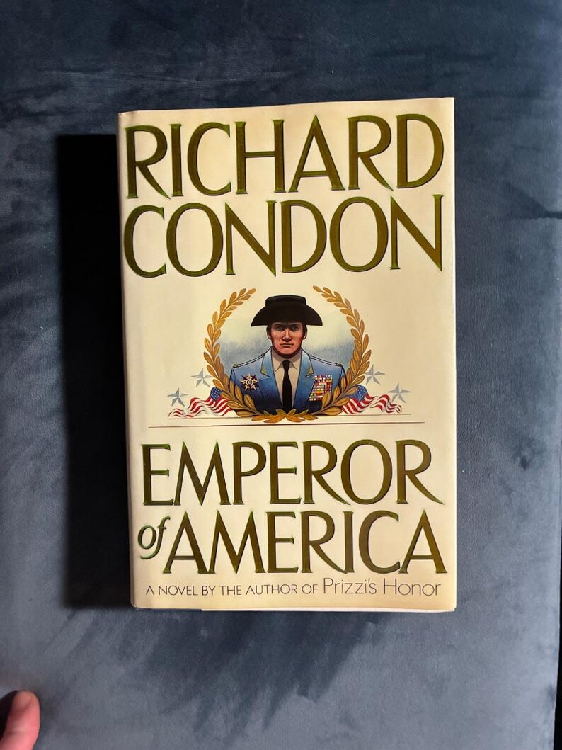 L'Empereur d'Amérique par Richard Condon, 1990, première édition, état quasi neuf, relié image 1