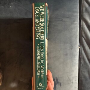 We Were Soldiers Once...and Young by Lt. Gen. Harold G. Moore (Ret.) and Joseph L. Galloway 1992 First Edition First Printing Fine/Near Fine image 8