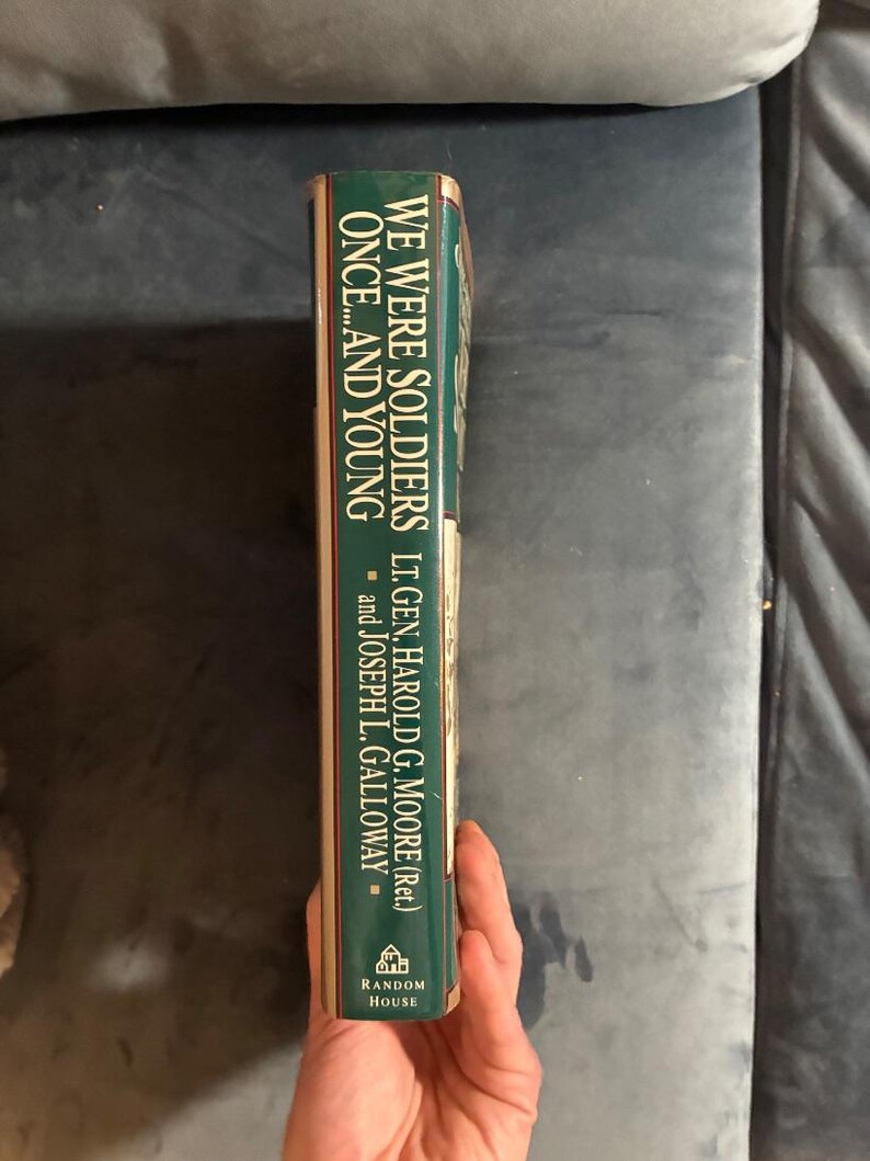 We Were Soldiers Once...and Young by Lt. Gen. Harold G. Moore (Ret.) and Joseph L. Galloway 1992 First Edition First Printing Fine/Near Fine image 8