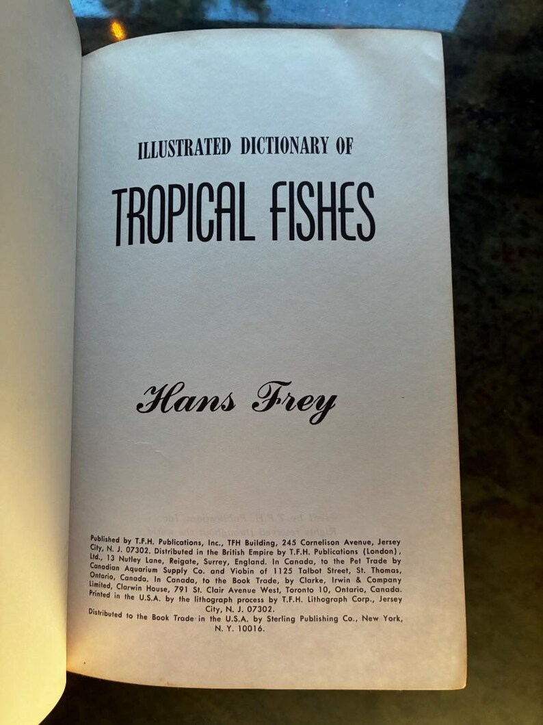 Illustrated Dictionary of Tropical Fishes by Hans Frey T.F.H. Publications, Jersey City, N.J. Edition Very Good/No jacket Hardcover image 2