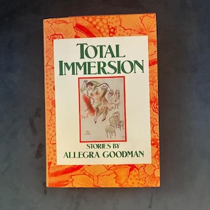 Total Immersion by Allegra Goodman: First Edition Hardcover (1989) image 1