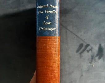 Selected Poems and Parodies of Louis Untermeyer by Louis Untermeyer 1935 First Edition Very Good Hardcover