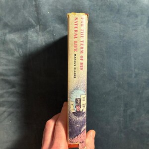 For the Term of His Natural Life by Marcus Clarke 1963 Hallcraft Publishing, Melbourne Edition Later Printing Very Good/Good Hardcover image 7