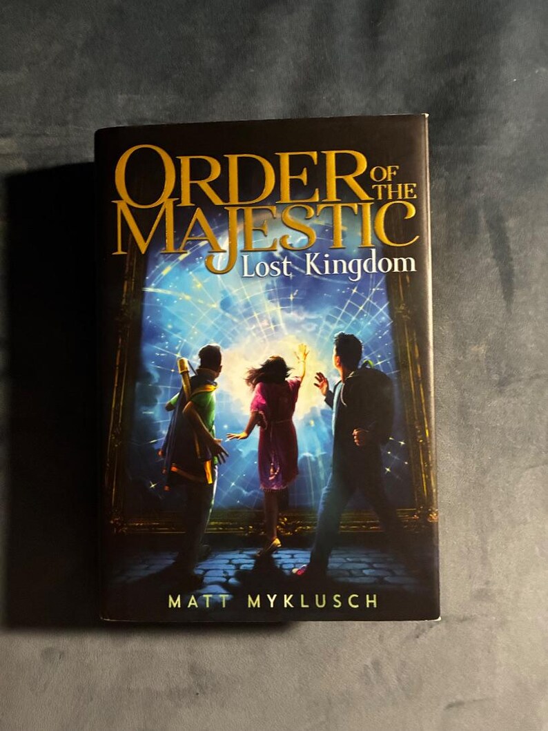Order of the Majestic: Lost Kingdom by Matt Myklusch First Edition First Printing Fine/VG+ Hardcover image 1