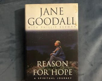 Jane Goodall Reason for Hope: Spiritual Journey First Edition Hardcover