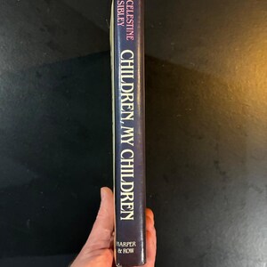 Children, My Children by Celestine Sibley 1981 First Edition First Printing Near Fine/Near Fine Hardcover image 7