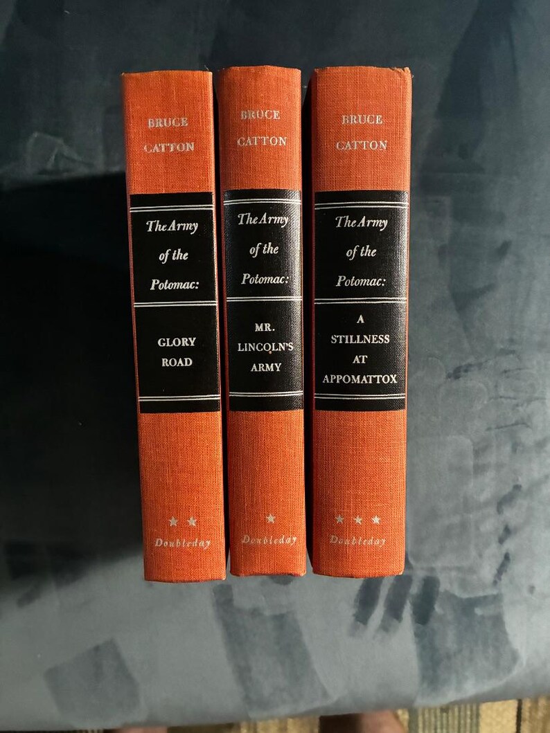 The Army of the Potomac (trilogy): Mr. Lincoln's Army; Glory Road; A Stillness at Appomattox by Bruce Catton 1962 Doubleday Edition image 1