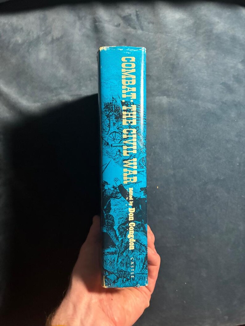 Combat: The Civil War by Edited by Don Congdon; Introduction by Bruce Catton 1967 Castle Books Edition Near Fine/Very Good image 8