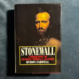 Stonewall: A Biography of General Thomas J. Jackson by Byron Farwell 1992 First Edition First Printing Very Good/Very Good image 1